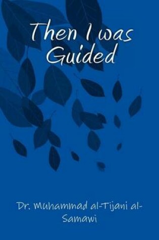 Cover of Then I Was Guided