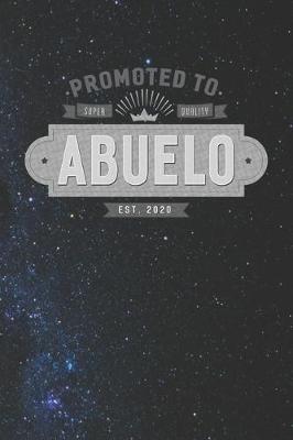 Book cover for Promoted To Super Quality Abuelo Est. 2020