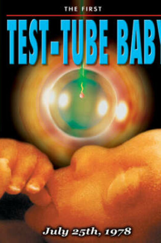 Cover of The First Test -Tube Baby