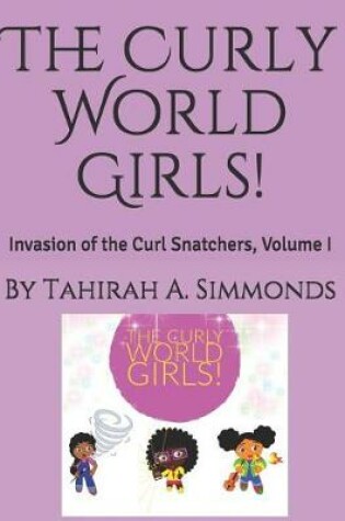 Cover of The Curly World Girls!