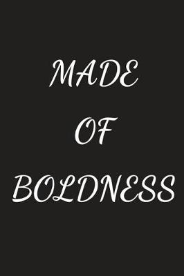 Book cover for Made Of Boldness