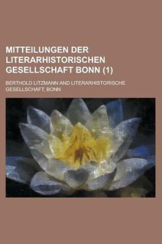 Cover of Mitteilungen Der Literarhistorischen Gesellschaft Bonn (1)