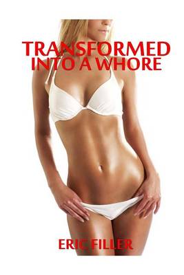 Book cover for Transformed Into a Whore