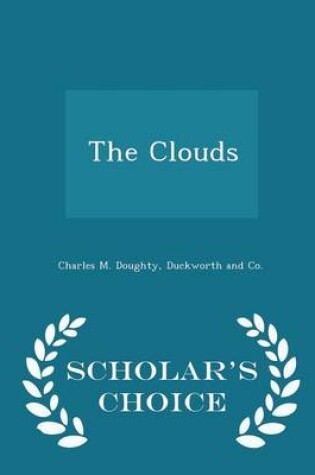 Cover of The Clouds - Scholar's Choice Edition