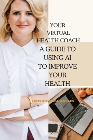 Cover of Your Virtual Health Coach