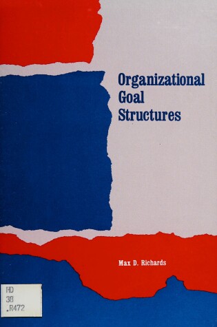 Cover of Organizational Goal Structures