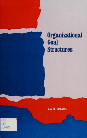 Book cover for Organizational Goal Structures