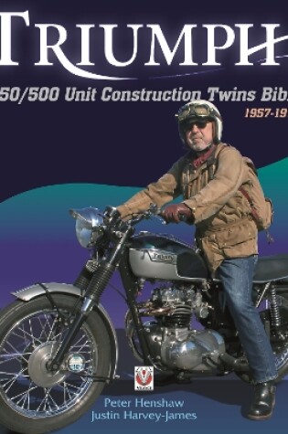 Cover of Triumph 350/500 Unit Construction Twins Bible