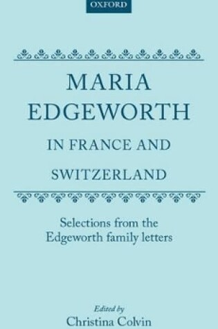 Cover of Maria Edgeworth in France and Switzerland