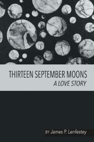 Cover of Thirteen September Moons