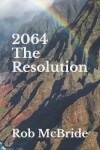 Book cover for 2064 The Resolution