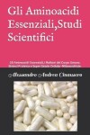 Book cover for Gli Aminoacidi Essenziali, Studi Scientifici