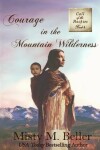 Book cover for Courage in the Mountain Wilderness