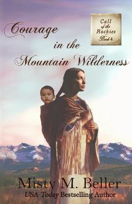 Book cover for Courage in the Mountain Wilderness