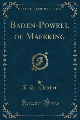 Book cover for Baden-Powell of Mafeking (Classic Reprint)