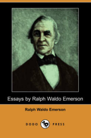 Cover of Essays by Ralph Waldo Emerson (Dodo Press)