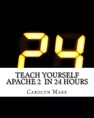 Cover of Teach Yourself Apache 2 in 24 Hours