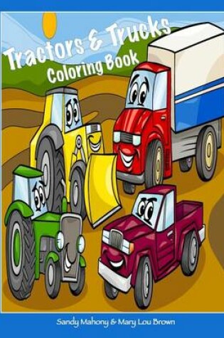 Cover of Tractors & Trucks Coloring Book