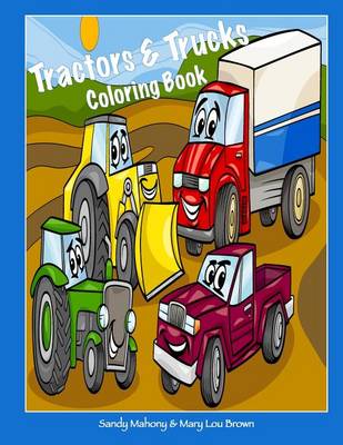 Book cover for Tractors & Trucks Coloring Book
