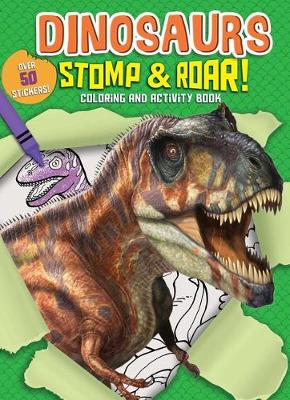 Cover of Dinosaurs Stomp & Roar! Coloring and Activity Book