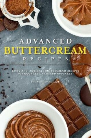 Cover of Advanced Buttercream Recipes