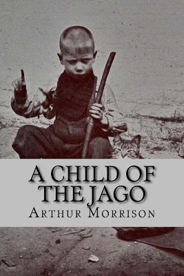 Book cover for A child of the jago (English Edition)