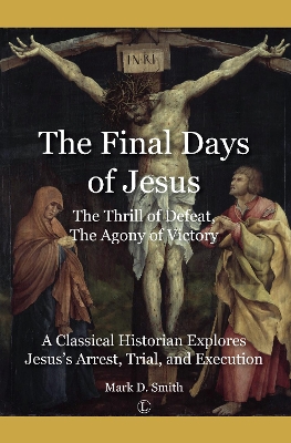 Book cover for The Final Days of Jesus