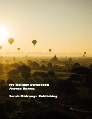 Book cover for My Holiday Scrapbook Across Burma