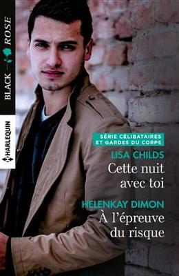 Book cover for Cette Nuit Avec Toi - A L'Epreuve Du Risque