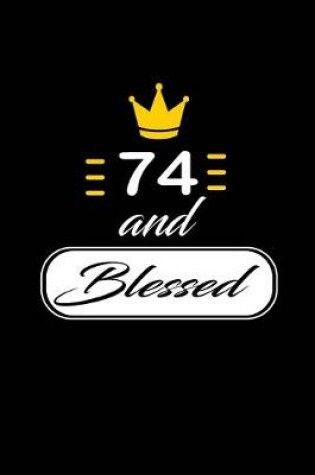 Cover of 74 and Blessed