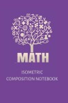 Book cover for Isometric Composition Notebook