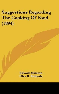 Book cover for Suggestions Regarding the Cooking of Food (1894)