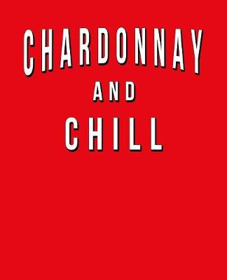 Book cover for Chardonnay And Chill