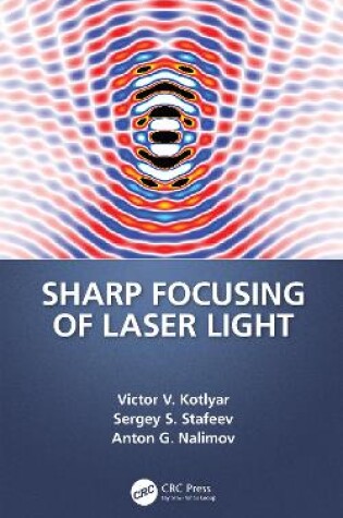 Cover of Sharp Focusing of Laser Light