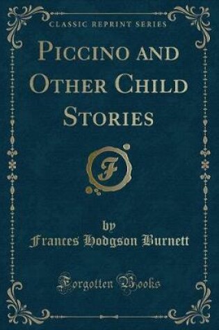 Cover of Piccino and Other Child Stories (Classic Reprint)