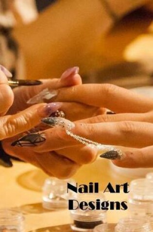 Cover of Nail Art Designs