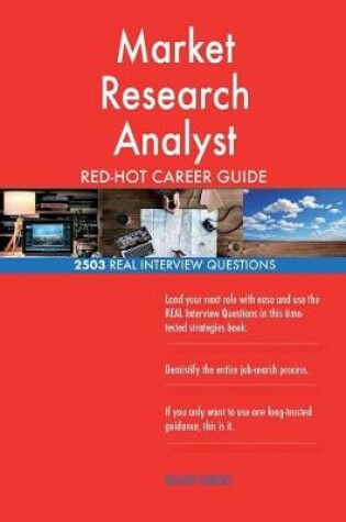 Cover of Market Research Analyst RED-HOT Career Guide; 2503 REAL Interview Questions