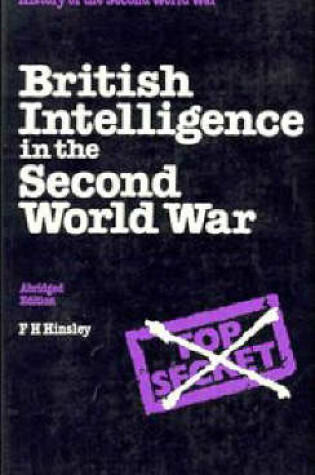 Cover of British Intelligence in the Second World War Abridged version