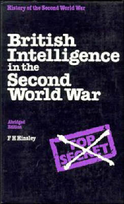 Book cover for British Intelligence in the Second World War Abridged version