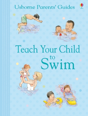 Book cover for Teach Your Child to Swim