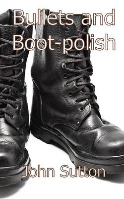 Book cover for Bullets and Boot-polish