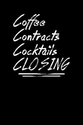 Book cover for Coffee Contracts Cocktails Closing