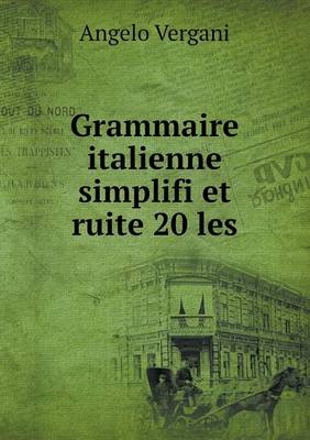 Book cover for Grammaire italienne simplifi et ruite 20 les