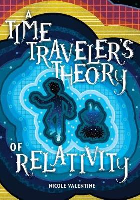 Book cover for A Time Traveler's Theory of Relativity