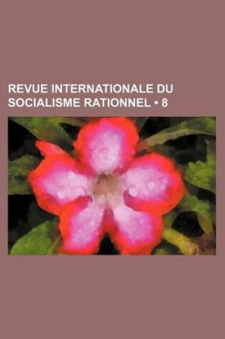 Cover of Revue Internationale Du Socialisme Rationnel (8)