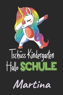 Book cover for Tschüss Kindergarten - Hallo Schule - Martina