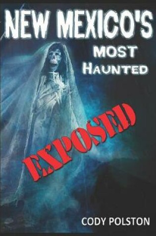 Cover of New Mexico's Most Haunted