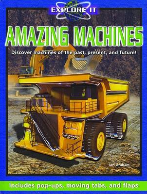 Book cover for Explore It: Amazing Machines