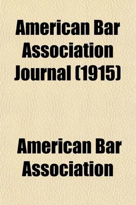 Book cover for American Bar Association Journal (Volume 1)