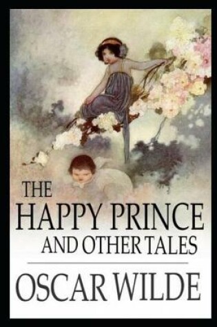 Cover of THE HAPPY PRINCE Annotated And Illustrated Book
